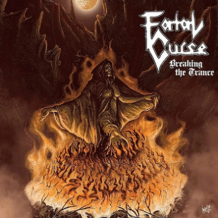 Fatal Curse : Breaking the Trance